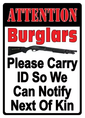 Rivers Edge 12"x17" Embossed "Attention Burglars" Decorative Sign