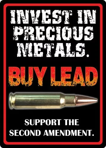 Rivers Edge 12"x17" "Invest in Precious Metals" Decorative Sign